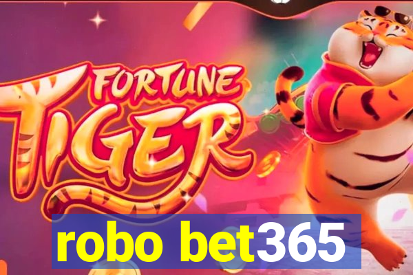 robo bet365