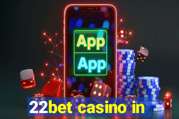 22bet casino in