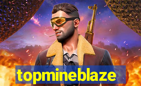 topmineblaze