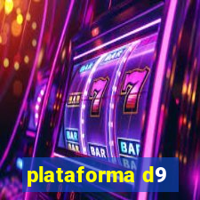 plataforma d9