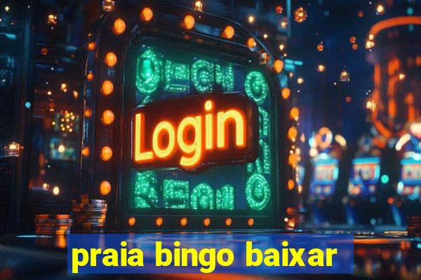 praia bingo baixar