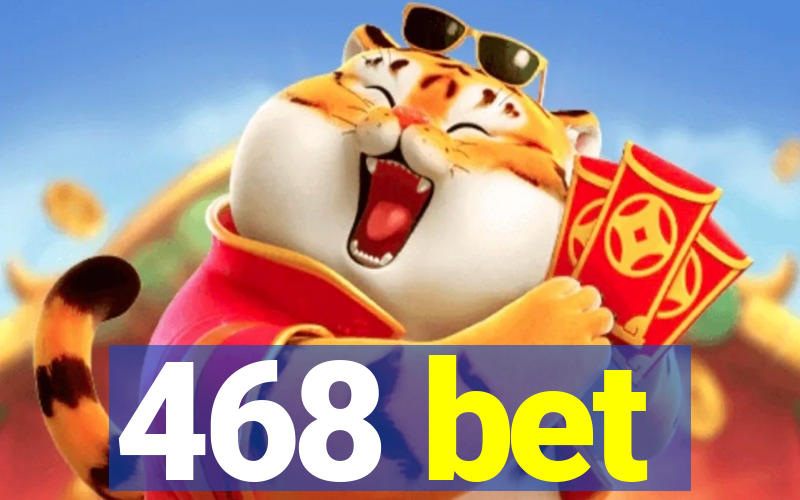 468 bet