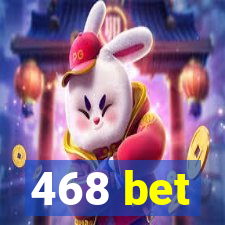 468 bet