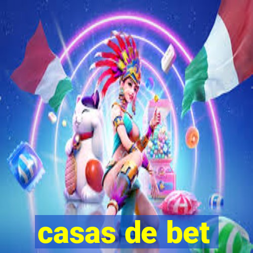 casas de bet