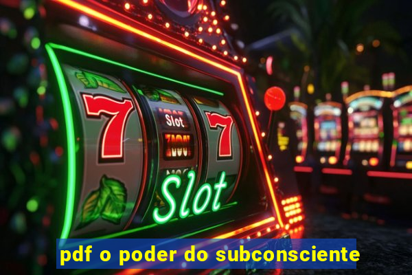 pdf o poder do subconsciente