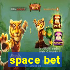 space bet