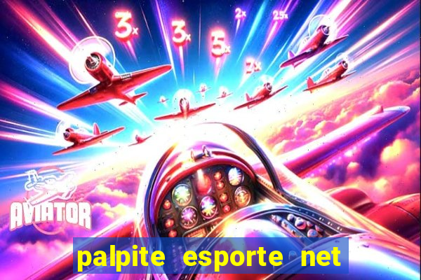 palpite esporte net jogos de hoje