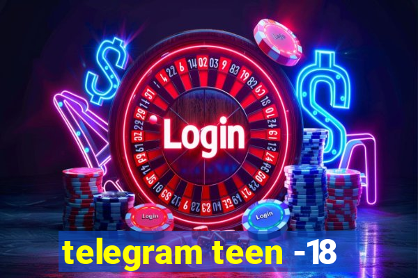 telegram teen -18