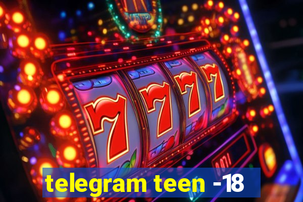 telegram teen -18