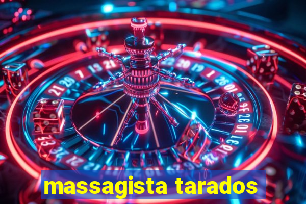 massagista tarados