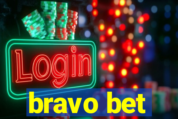 bravo bet