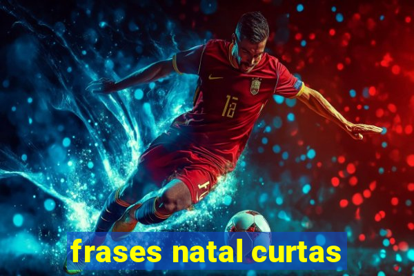 frases natal curtas