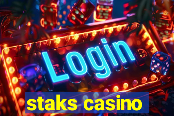 staks casino