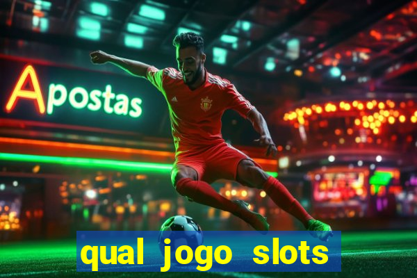 qual jogo slots paga mais dinheiro