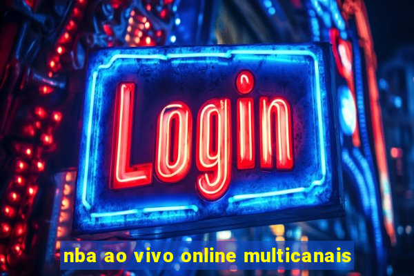 nba ao vivo online multicanais