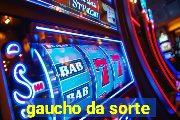 gaucho da sorte