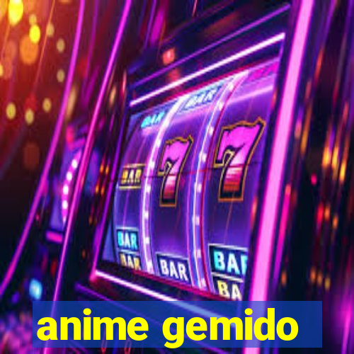 anime gemido