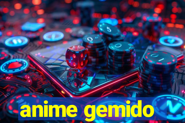 anime gemido