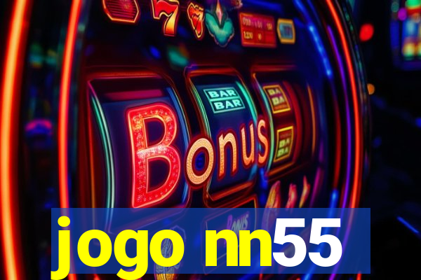 jogo nn55