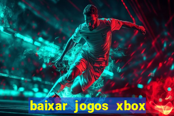 baixar jogos xbox 360 lt