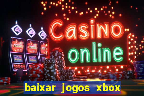 baixar jogos xbox 360 lt