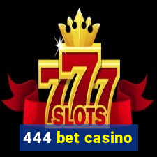 444 bet casino