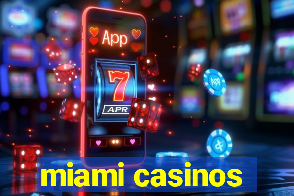 miami casinos