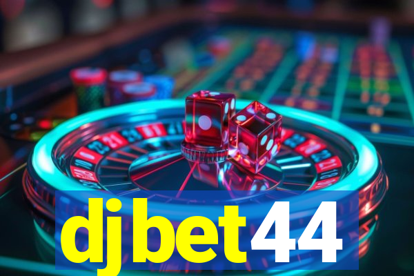 djbet44