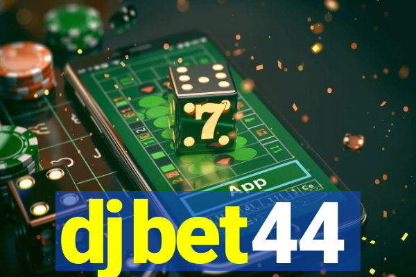 djbet44