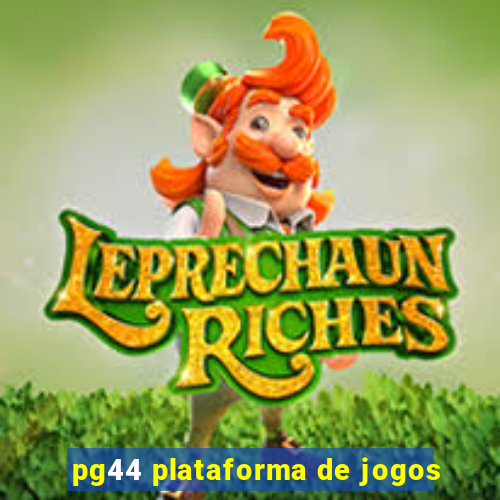 pg44 plataforma de jogos