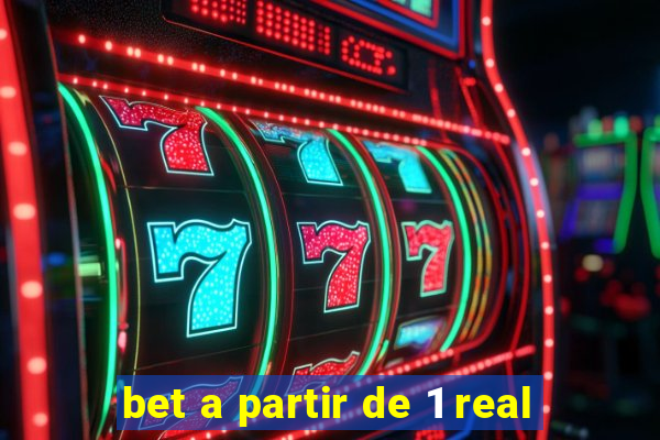 bet a partir de 1 real