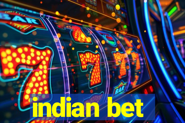 indian bet