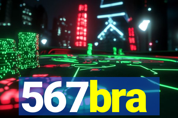 567bra