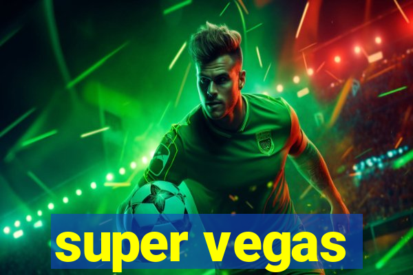 super vegas