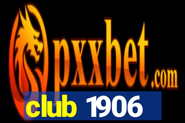 club 1906