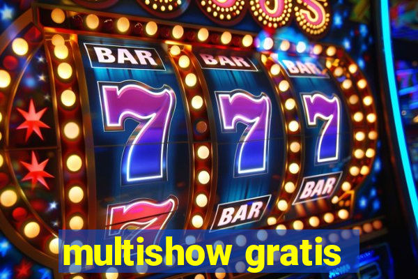 multishow gratis