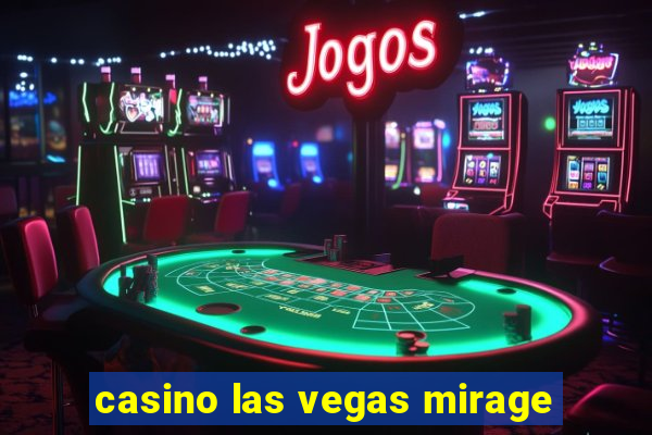 casino las vegas mirage