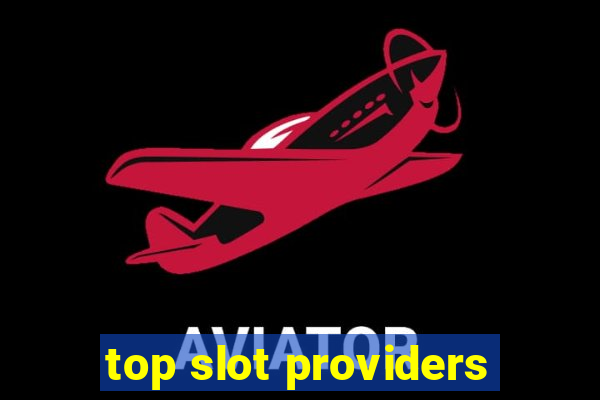 top slot providers