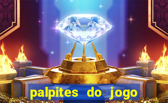 palpites do jogo aberto hoje