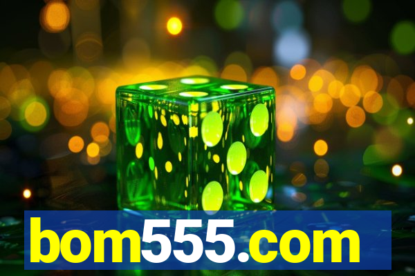 bom555.com