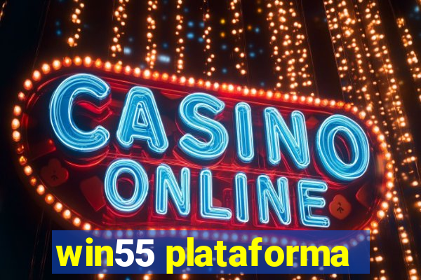 win55 plataforma