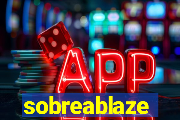 sobreablaze