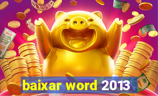 baixar word 2013