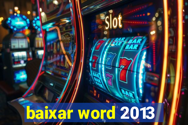 baixar word 2013