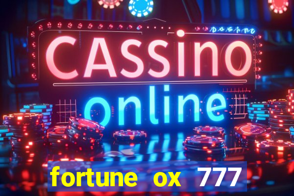 fortune ox 777 fortuna 77