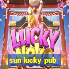 sun lucky pub