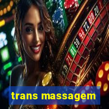 trans massagem