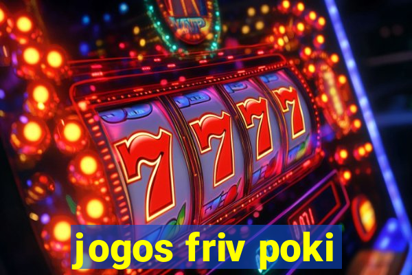 jogos friv poki