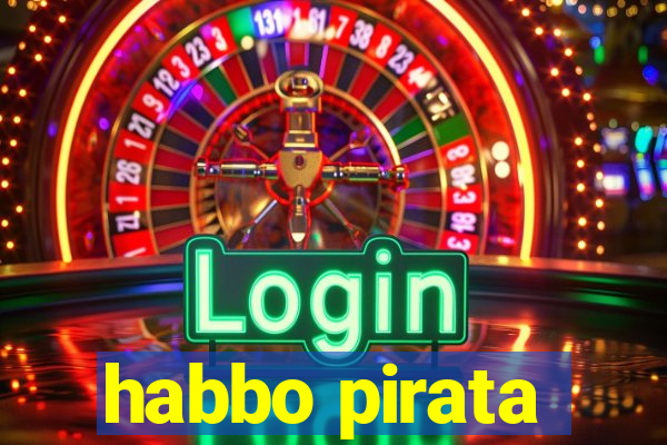 habbo pirata