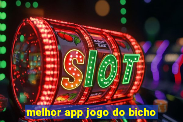 melhor app jogo do bicho